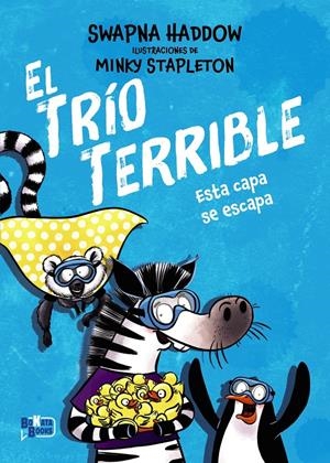 EL TRÍO TERRIBLE, 3. ESTA CAPA SE ESCAPA | 9791388034138 | SWAPNA HADDOW | Universal Cómics