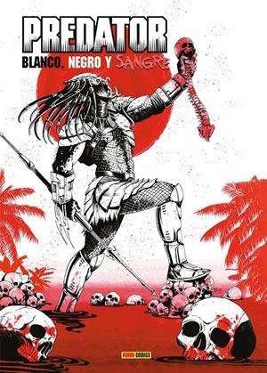 PREDATOR, BLANCO, NEGRO Y SANGRE MARVEL TREASURY EDITION | 9791370581664 | JIM ZUB -  RAFFAELE IENCO - JOE KELLY - ÁLVARO LÓPEZ