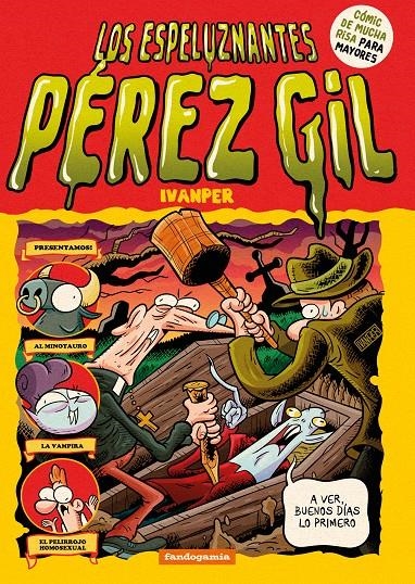 LOS ESPELUZNANTES PÉREZ GIL | 9788410126763 | IVANPER | Universal Cómics