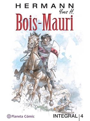 2AMA LAS TORRES DE BOIS-MAURI INTEGRAL # 04 | 9999900136326 | HERMANN HUPPEN - YVES H. | Universal Cómics