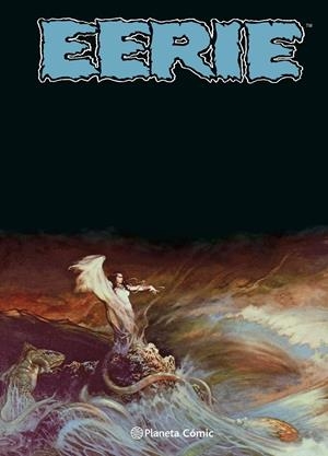 2AMA EERIE INTEGRAL CARTONÉ # 04 NUEVA EDICIÓN | 9999900136333 | FRANK FRAZETTA - STEVE DITKO - JOHN SEVERIN - GENE COLAN - ANGELO TORRES | Universal Cómics