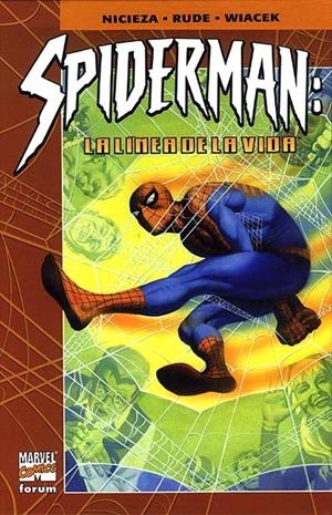 SPIDERMAN LA LINEA DE LA VIDA | 9788439504641 | FABIAN NICIEZA - STEVE RUDE - BOB WIACEK | Universal Cómics