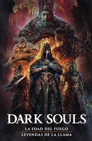 2AMA DARK SOULS # 02 LA EDAD DEL FUEGO / LEYENDAS DE LA LLAMA | 9999900136517 | ALAN QUAH - GEORGE MANN | Universal Cómics