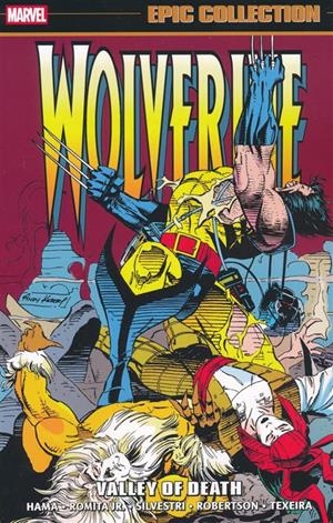 USA EPIC COLLECTION WOLVERINE # 05 VALLEY OF THE DEATH TP | 978130296969155499 | LARRY HAMA - JOHN ROMITA JR. - MARK SILVESTRI - ANDY KUBERT