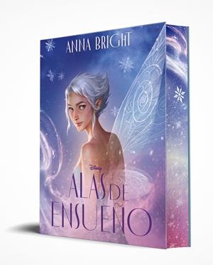 DISNEY. ALAS DE ENSUEÑO | 9791387901813 | BRIGHT, ANNA/DISNEY | Universal Cómics