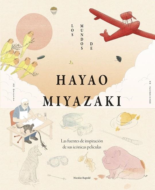 LOS MUNDOS DE HAYAO MIYAZAKI | 9791387761509 | NICOLAS RAPOLD | Universal Cómics