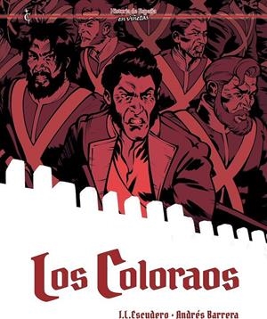 HISTORIA DE ESPAÑA EN VIÑETAS # 91 LOS COLORAOS | 9791399295207 | ISRAEL LÓPEZ ESCUDERO -  ANDRÉS BARRERA