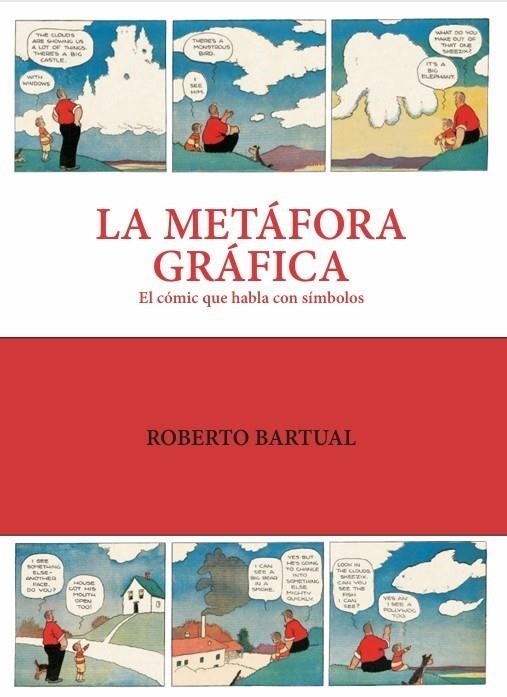 LA METÁFORA GRÁFICA | 9791399288803 | BARTUAL MORENO, ROBERTO | Universal Cómics
