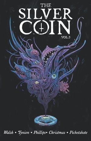THE SILVER COIN, LA MONEDA DE PLATA # 03 OFERTA RELANZAMIENTO | 9999900136692 | MICHAEL WALSH - STEPHANIE PHILLIPS - PORNSAK PICHETSHOTE - JAMES TYNION IV | Universal Cómics