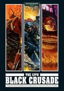 WARHAMMER 40.000 THE 13TH BLACK CRUSADE | 9999900136784 | Universal Cómics