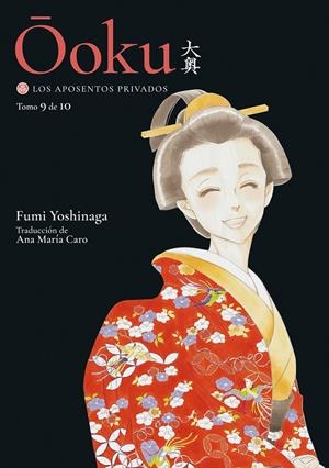 OOKU, LOS APOSENTOS PRIVADOS # 09 | 9788418739989 | FUJMI YOSHINAGA | Universal Cómics