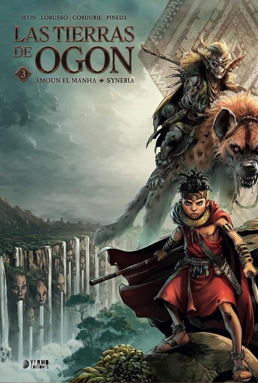 2AMA LAS TIERRAS DE OGON # 03 AMOUN EL MANHA Y SYNERIA | 9999900136890 | SYLVAIN CORDURIE - GIOVANNI LORUSSO - JEAN LUC ISTIN - ANA PINEDA | Universal Cómics