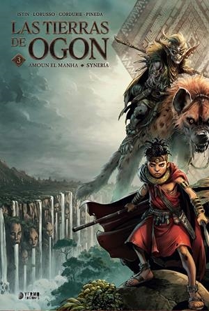 2AMA LAS TIERRAS DE OGON # 03 AMOUN EL MANHA Y SYNERIA | 9999900136890 | SYLVAIN CORDURIE - GIOVANNI LORUSSO - JEAN LUC ISTIN - ANA PINEDA | Universal Cómics
