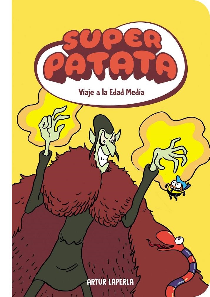 SUPERPATATA # 10 VIAJE A LA EDAD MEDIA | 9788448874926 | ARTUR LAPERLA