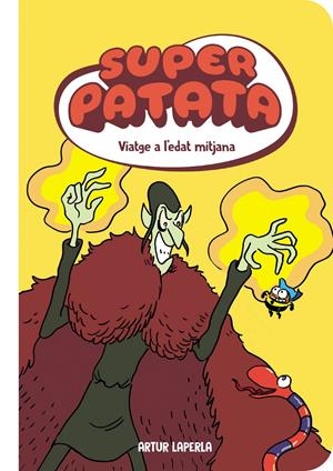 SUPERPATATA EDICIÓ EN CATALÀ # 10 VIATGE A L'EDAT MITJANA | 9788448874933 | ARTUR LAPERLA