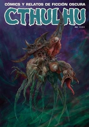 CTHULHU # 34 CÓMICS Y RELATOS DE FICCIÓN OSCURA | 9791387995454 | VARIOS AUTORES | Universal Cómics