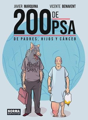 200 DE PSA, DE PADRES, HIJOS Y CÁNCER | 9788467985665 | JAVIER MARQUINA - VICENTE BENAVENT | Universal Cómics