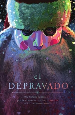 EL DEPRAVADO EDICIÓN DE LUJO | 9788467986198 | JAMES TYNION IV - JOSHUA HIXON - HASSAN OTSMANE-ELHAOU | Universal Cómics
