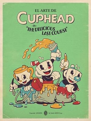 EL ARTE DE CUPHEAD IN THE DELICIOUS LAST COURSE | 9788467984422 | STUDIO MDHR | Universal Cómics