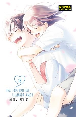 UNA ENFERMEDAD LLAMADA AMOR # 18 EDICIÓN ESPECIAL CON MINILIBRO EXCLUSIVO | 9788467984934 | MEGUMI MORINO | Universal Cómics