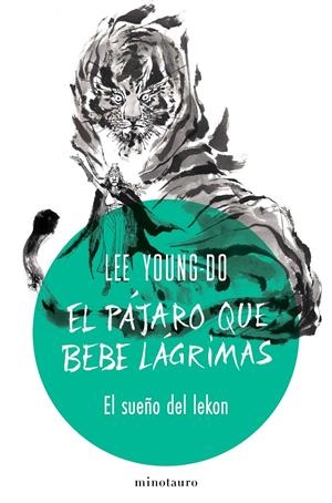 EL PÁJARO QUE BEBE LÁGRIMAS # 02 EL SUEÑO DEL LEKON | 9788445019535 | LEE YOUNG-DO | Universal Cómics