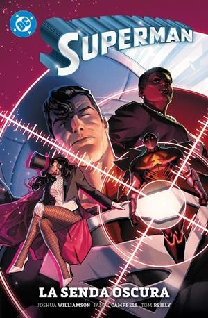 DC PREMIERE AMANECER DE DC SUPERMAN # 04 LA SENDA OSCURA | 9791370584252 | JAMAL CAMPBELL - JOSHUA WILLIAMSON - TOM REILLY