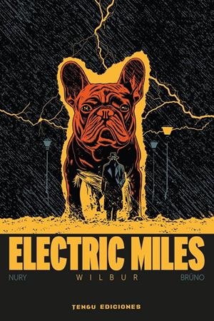 ELECTRIC MILES, WILBUR | 9788419949721 | FABIEN NURY - BRÜNO THIELLEUX | Universal Cómics