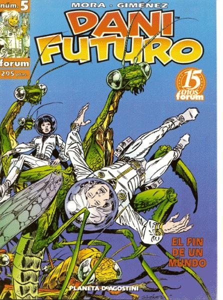 DANI FUTURO # 05 | 978843956555000005 | VICTOR MORA - CARLOS GIMENEZ | Universal Cómics