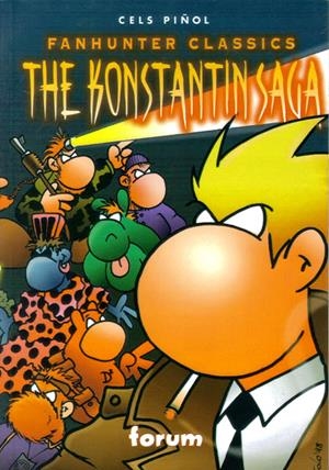 FANHUNTER CLASSICS # 1 THE KONSTANTIN SAGA 2ª ED. | 20131 | CELS PIÑOL | Universal Cómics