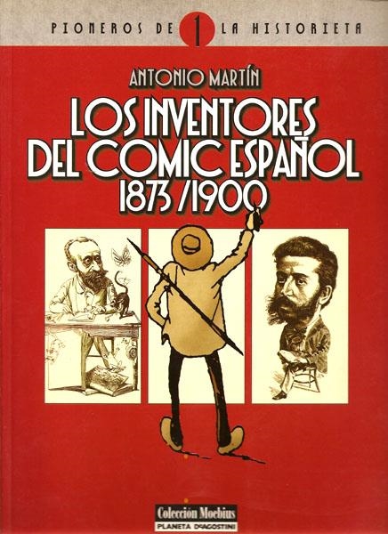 INVENTORES DEL COMIC ESPAÑOL 1873 - 1900 | 978843950265400001 | ANTONIO MARTIN - RAMON CILLA - APEL.LES MESTRES - MECACHIS - JOSE LUIS PELLICER