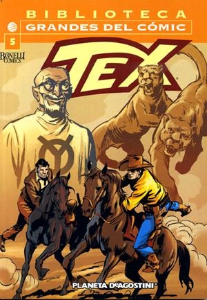 BIBLIOTECA GRANDES DEL COMIC TEX # 05 | 848000210651100005 | GIANLUIGI BONELLI - AURELLIO GALEPINI - FRANCESCO GAMBA | Universal Cómics