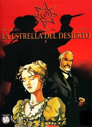 LA ESTRELLA DEL DESIERTO # 1 | 848000210519400004 | STEPHEN DESBERG  -  ENRICO MARINI | Universal Cómics