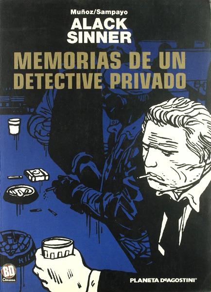 ALACK SINNER # 1 MEMORIAS DE UN DETECTIVE PRIVADO | 9788467403763 | CARLOS SAMPAYO - JOSÉ MUÑOZ
