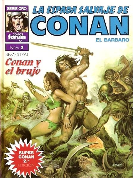 SUPERCONAN 2ª ED # 02 CONAN Y EL BRUJO | 978843951300130002 | ROY THOMAS - RUDY NEBRES - ERNIE CHAN - RICARDO VILLAMONTE | Universal Cómics