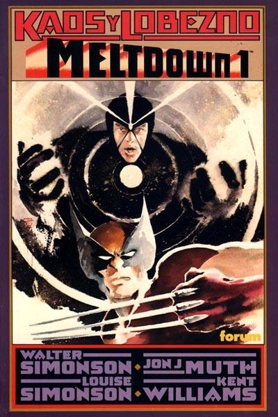 PRESTIGIO VOL I # 47 KAOS Y LOBEZNO MELTDOWN I | 848000202967404047 | WALTER SIMONSON - LOUISE SIMONSON - JOHN J. MUTH - KENT WILLIAMS