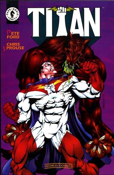 PRESTIGIO WORLD COMICS # 03 TITAN | 848000218889000003 | PETE FORD - CHRIS SPROUSE