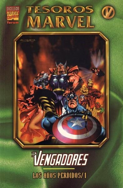 TESOROS MARVEL # 05 VENGADORES AÑOS PERDIDOS # 1 | 848000215112200005 | STAN LEE - JIM SHOOTER - STEVE ENGLEHART - JACK KIRBY - GERRY CONWAY - GEORGE PEREZ - JOHN BUSCEMA | Universal Cómics