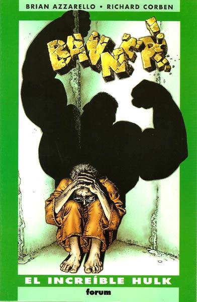 EL INCREIBLE HULK, BANNER | 978843959777300001 | BRIAN AZARELLO - RICHARD CORBEN | Universal Cómics