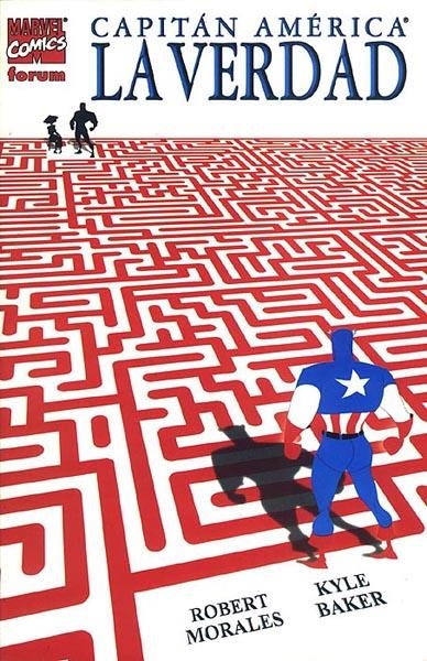 CAPITAN AMERICA LA VERDAD | 9788467407907 | ROBERT MORALES - KYLE BAKER | Universal Cómics