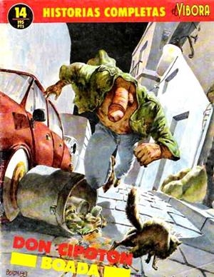 HISTORIAS COMPLETAS EL VÍBORA # 14 DON CIPOTÓN | 841409010355800014 | PEPE BOADA | Universal Cómics
