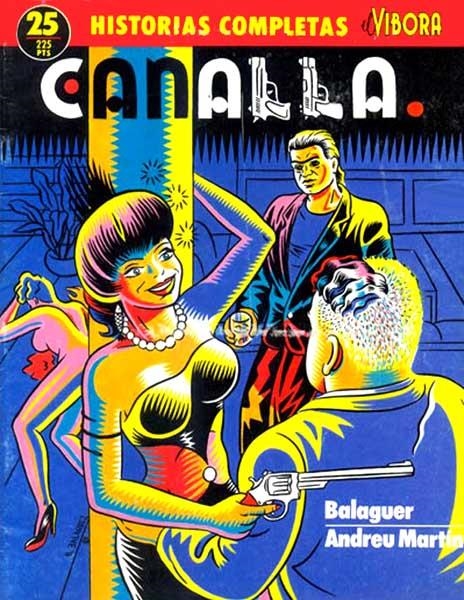 HISTORIAS COMPLETAS EL VÍBORA # 25 CANALLA | 841409010355800025 | ANDREU MARTIN - NACHO BALAGUER