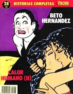 HISTORIAS COMPLETAS EL VÍBORA # 28 CALOR HUMANO # 2 | 841409010355800028 | BETO HERNANDEZ | Universal Cómics