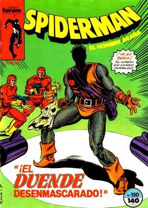 SPIDERMAN VOLUMEN I # 150 | 30971 | PETER DAVID - ALAN KUPPERBERG - TOM MORGAN | Universal Cómics