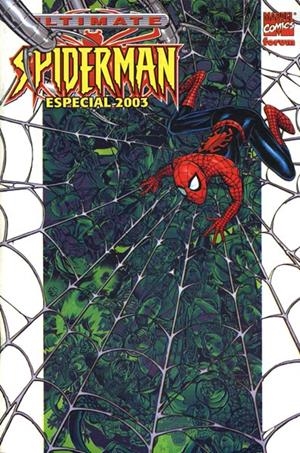 ULTIMATE SPIDERMAN VOLUMEN I ESPECIAL 2003 | 848000210721100001 | BRIAN MICHAEL BENDIS - TERRY MOORE - JASON PEARSON - CRAIG THOMPSON - JOHN ROMITA SR | Universal Cómics