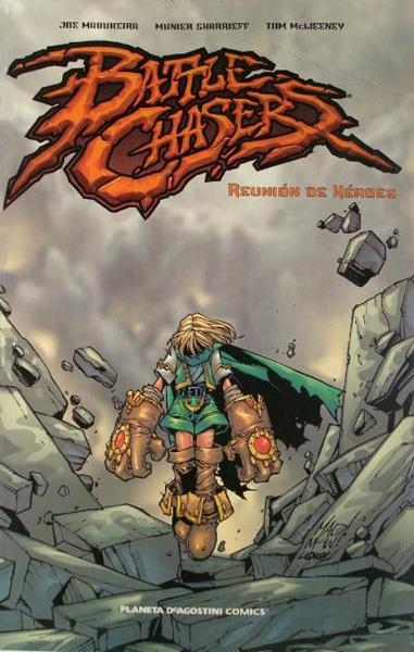 BATTLE CHASERS REUNIÓN DE HEROES | 9788439597223 | JOE MADUREIRA - MUNIER SHARRIEFF - TOM MCWEENEY