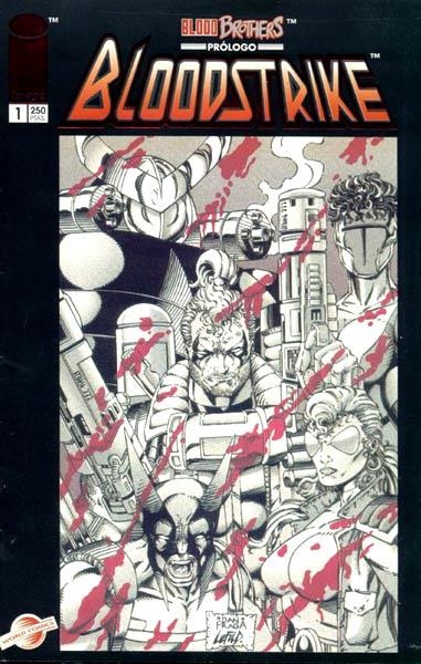 BLOODSTRIKE # 01 | 848000218692600001 | ROB LIEFELD - DAN FRAGA | Universal Cómics