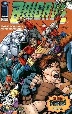 BRIGADE # 03 | 848000218691900003 | MARAT MYCHAELS - ROB LIEFELD - JEFF MATSUDA | Universal Cómics
