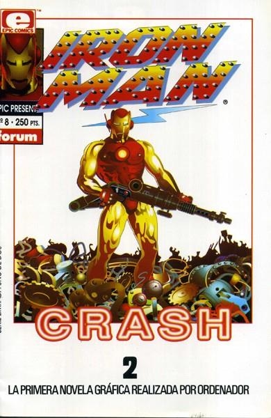 EPIC PRESENTS # 08 IRON MAN CRASH # 02 | 848000202859200008 | MIKE SAENZ