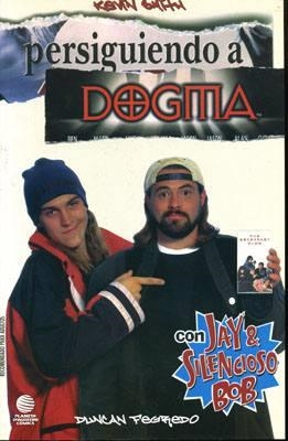 PERSIGUIENDO A DOGMA | 848000210572900001 | KEVIN SMITH - DUNCAN FEGREDO