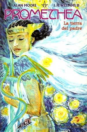 PROMETHEA VOL II # 02 LA TIERRA DEL PADRE | 9788439547594 | ALAN MOORE - J.H. WILLIAMS III - MICK GRAY | Universal Cómics